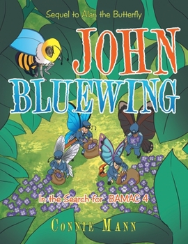 Paperback John Bluewing: In the Search for Bamac 4 Book