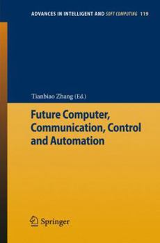 Paperback Future Computer, Communication, Control and Automation Book