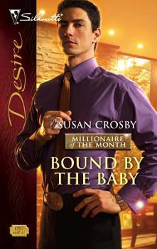 Bound by the Baby - Book #3 of the Millionaire of the Month