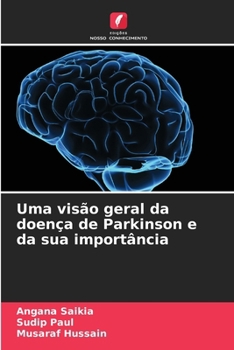 Paperback Uma visão geral da doença de Parkinson e da sua importância [Portuguese] Book