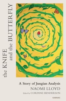 Paperback The Knife and the Butterfly: A Story of a Jungian Analysis Book