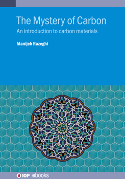 Paperback The Mystery of Carbon: An introduction to carbon materials Book