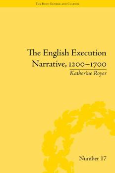 Hardcover The English Execution Narrative, 1200-1700 Book