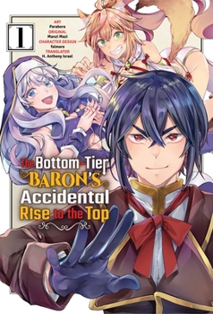 Paperback The Bottom-Tier Baron's Accidental Rise to the Top Vol. 1 (Manga) Book