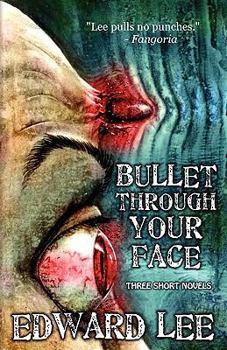 Paperback Bullet Through Your Face Book
