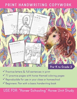 Paperback Print Handwriting Copywork Pre-K to Grade 3: Use for: "HorseSchooling" Horse Unit Study Book