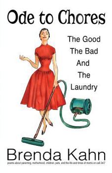 Paperback Ode to Chores: The Good, The Bad, and The Laundry Book