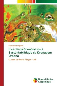 Paperback Incentivos Econômicos à Sustentabilidade da Drenagem Urbana [Portuguese] Book