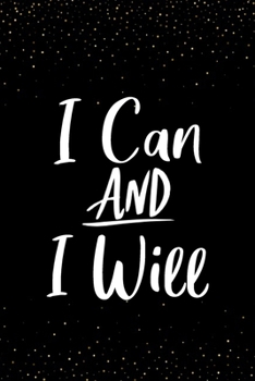 I Can And I Will: 52 weeks 2020 planner daily weekly and monthly fitness and diet journal, diet logbook, food and exercise journal for women who want to lose weight / 160 Pages, 6x9, Soft Cover.