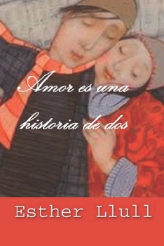 Paperback Amor es una historia de dos [Spanish] Book