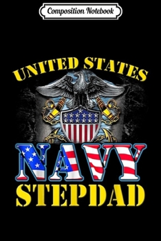 Composition Notebook: United States Flag American Navy Stepdad Veteran  Journal/Notebook Blank Lined Ruled 6x9 100 Pages