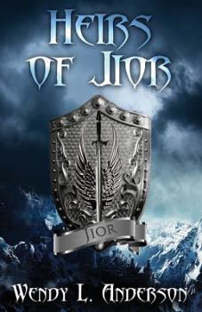 Heirs of Jior: Book Three in the Kingdom of Jior Series
