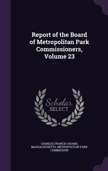 Report of the Board of Metropolitan Park Commissioners, Volume 23