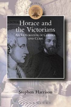 Hardcover Victorian Horace: Classics and Class Book