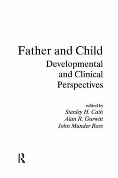 Hardcover Father and Child: Developmental and Clinical Perspectives Book