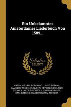 Paperback Ein Unbekanntes Amsterdamer Liederbuch Von 1589... [German] Book