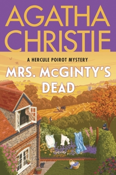 Mrs. McGinty's Dead - Book #32 of the Hercule Poirot