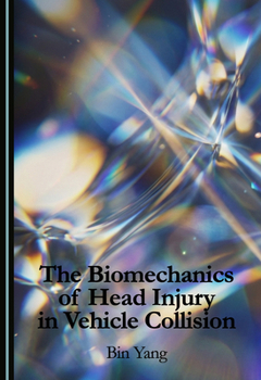 The Biomechanics of Head Injury in Vehicle Collision