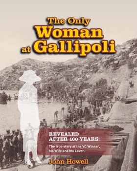 Paperback The Only Woman At Gallipoli Book