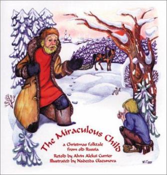 Paperback The Miraculous Child: A Christmas Folktale from Old Russia Book