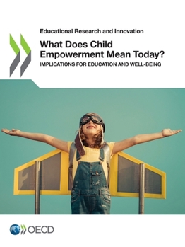 Paperback What Does Child Empowerment Mean Today? Book