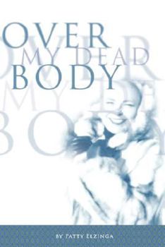 Over My Dead Body