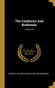 Hardcover The Conductor And Brakeman; Volume 28 Book