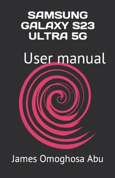 Paperback Samsung Galaxy S23 Ultra 5g: User manual Book