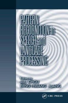 Hardcover Pattern Recognition in Speech and Language Processing (Electrical Engineering & Applied Signal Processing Series) Book