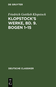 Hardcover Klopstock's Werke, Bd. 9. Bogen 1-15 [German] Book