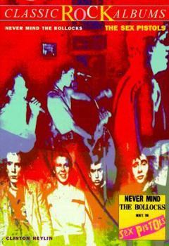 Paperback Never Mind the Bollocks Here's the Sex Pistols (The Companion Series) Book
