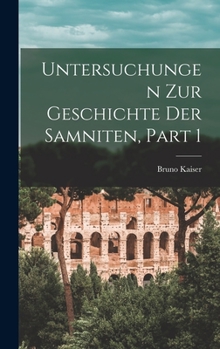 Hardcover Untersuchungen Zur Geschichte Der Samniten, Part 1 [German] Book