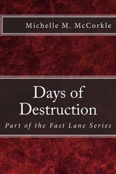 Paperback Days of Destruction: Part of the Fast Lane Series Book