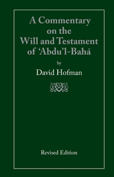 Paperback A Commentary on the Will and Testament of 'Abdu'l-Bahá Book
