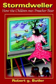 Paperback Stormdweller: How the Children Met Preacher Bear Book