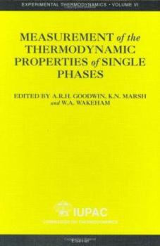 Hardcover Measurement of the Thermodynamic Properties of Single Phases: Volume VI Book