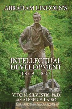 Paperback Abraham Lincoln's Intellectual Development: 1809-1837 Book