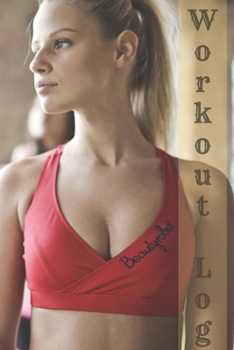 Workout log: (Diary, Journal) #12. 110 pages, advanced tables, 6 x 9 inches.