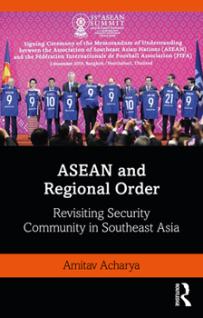 Paperback ASEAN and Regional Order: Revisiting Security Community in Southeast Asia Book