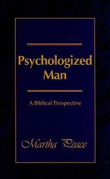 Paperback Psychologized Man: A Biblical Perspective Book