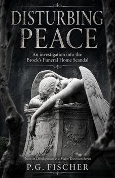 Disturbing Peace: The Brock's Funeral Home Scandal