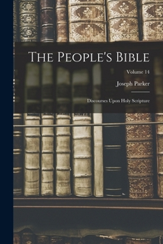 Paperback The People's Bible: Discourses Upon Holy Scripture; Volume 14 Book
