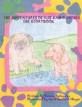 Paperback The Adventures of Gus and Gunther: Story Book