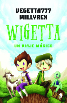 Wigetta - Book #1 of the Wigetta