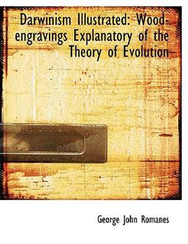 Paperback Darwinism Illustrated: Wood-Engravings Explanatory of the Theory of Evolution (Large Print Edition) [Large Print] Book