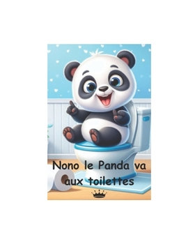 Paperback Nono le Panda va aux toilettes [French] Book
