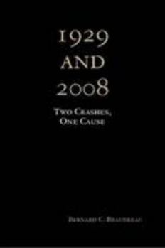 Paperback 1929 and 2008: Two Crashes, One Cause Book