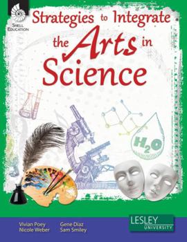 Paperback Strategies to Integrate the Arts in Science Book