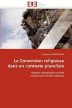 Paperback La Conversion Religieuse Dans Un Contexte Pluraliste [French] Book