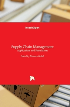 Hardcover Supply Chain Management: Applications and Simulations Book